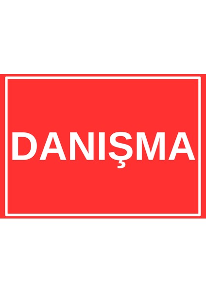 25 x 17,5 cm Danışma Kapı Levhası 3 mm Dekota ( Forex ) Üzerine Folyo Baskı