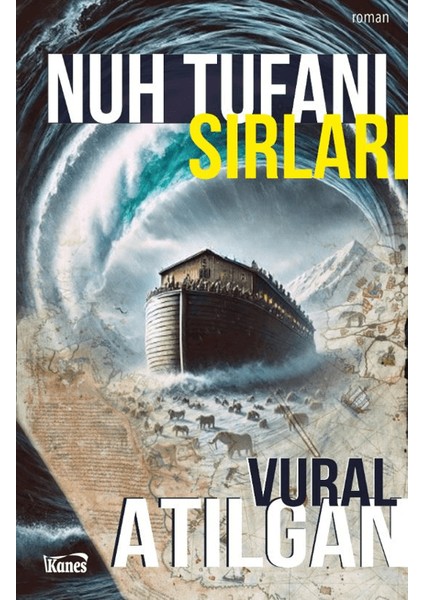 Nuh Tufanı Sırları