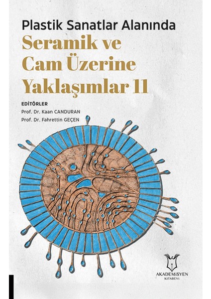 Plastik Sanatlar Alanında Seramik ve Cam Üzerine Yaklaşımlar 11