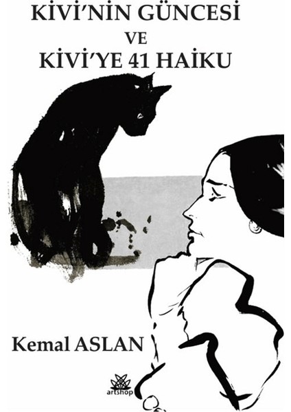 Kivi’nin Güncesi ve Kivi’ye 41 Haiku