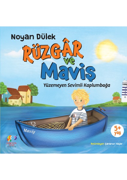 Rüzgâr ve Maviş Noyan Dülek 9786259791685
