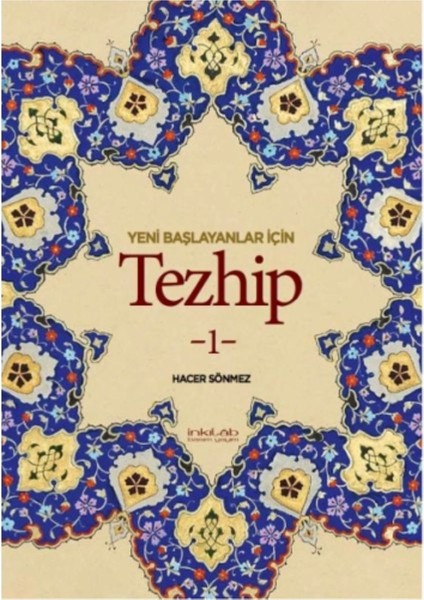Yeni Başlayanlar Için Tezhip 1