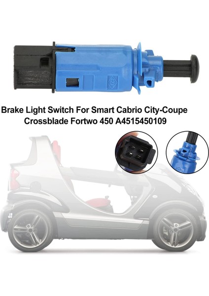 Smart Fortwo 450 451 Için Fren Işık Anahtarı A4515450209 4525450009 4515450209 Araba Oto Aksesuarları (Yurt Dışından) fiyatları