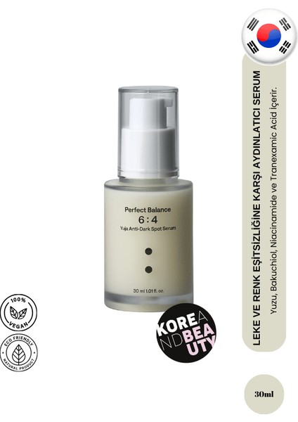 [6:4] Yuja Anti-Dark Spot Serum 30ML | Aydınlık Veren, Eşitsizlik Karşıtı ve Antioksidan Etkili Yüz Serumu