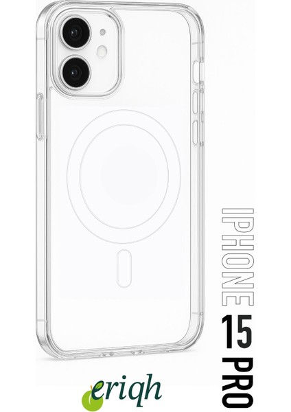 iPhone 15 Pro Uyumlu Sert Şeffaf Kılıf | Magsafe Destekli | Sararma Yapmaz