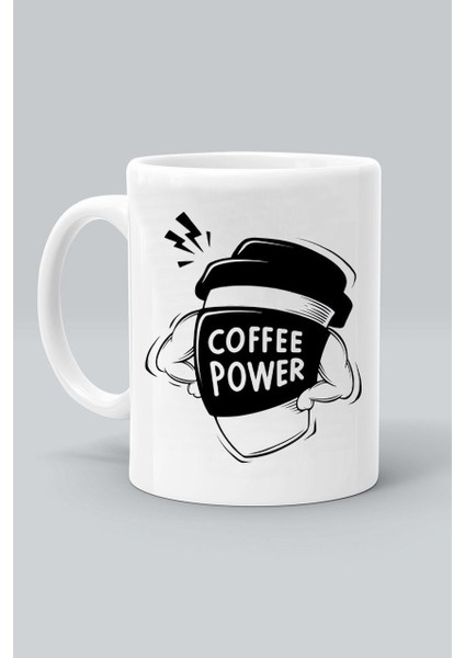 Kahvenin Gücü Coffee Power Baskılı Beyaz Kupa Bardak