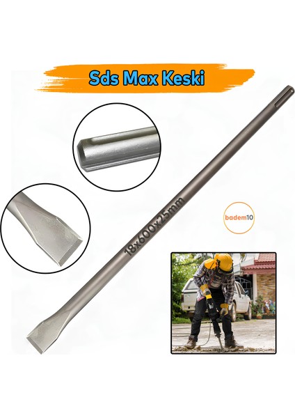Sds Max Şaftlı Keski 18 mm x 600 mm x 25 mm Hilti Ucu Beton Taş Kaya Kırıcı Kırma Adaptörü