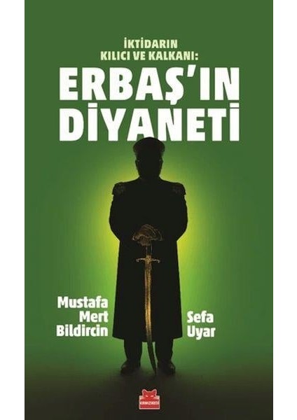 Erbaş’ın Diyaneti - Mustafa Mert Bildircin - Sefa Uygur