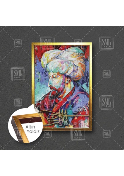 Fatih Sultan Mehmet Osmanlı Padişahı Tuğra Izma Yağlı Boya Efektli Art Dekor Çerçeveli Dikey Kanvas Tablo