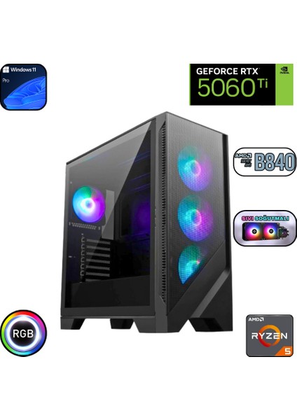 Ryzen 5 8400F 32GB Ddr5 1tb SSD Rtx 5060TI B840 Wi Fi Anakart 240MM Sıvı Soğutma Windows 11 Pro Oyuncu Bilgisayarı