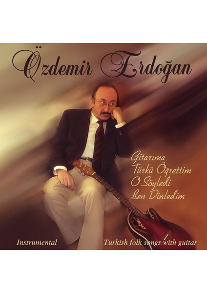 Özdemir Erdoğan - Gitarıma Türkü Öğrettim (Enstrümantal) (Plak)