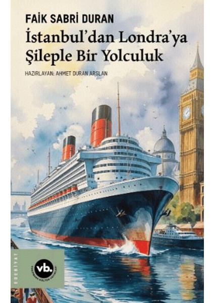 Istanbul’dan Londra’ya Şileple Bir Yolculuk