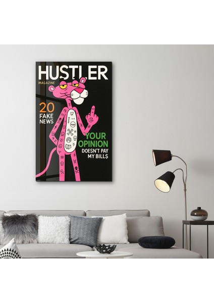 Your Opinion Doesn’t Pay My Bills - Hustler Panther Cam Duvar Tablosu