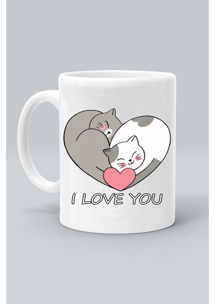 Kediler I Love You Seni Seviyorum Beyaz Kupa Bardak