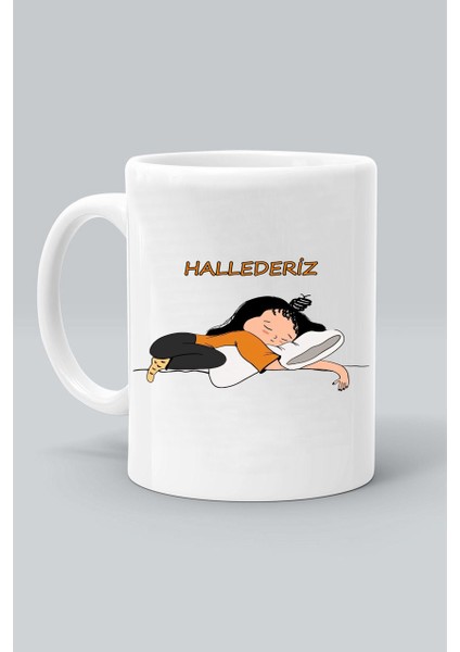 Hallederiz! Mod Baskılı Beyaz Kupa Bardak