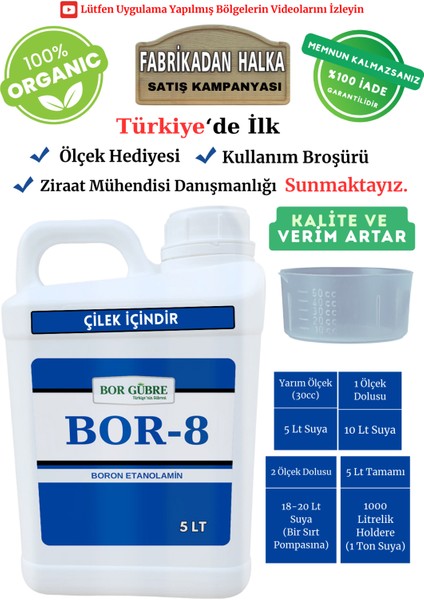 Çilek için Organik Sıvı Gübre Bor-8 5lt Kalite ve Verim Artar, Korur ve Geliştirir.