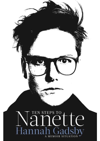 Steps To Nanette: A Memoir Situation
