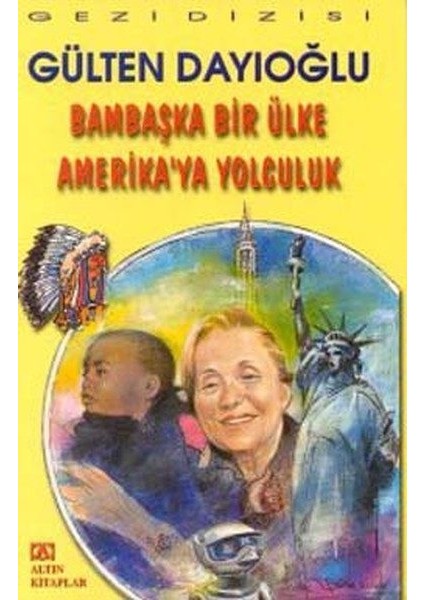 Bambaşka Bir Ülke Amerika'ya Yolculuk