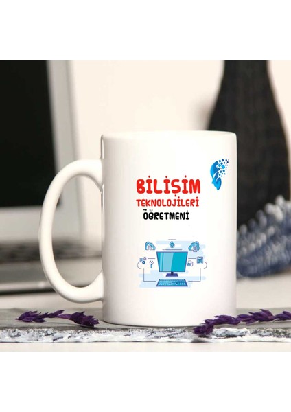 Bilişim Teknolojileri Öğretmenine Özel Öğretmenler Günü Hediyesi Kişiye Özel Kupa Bardak