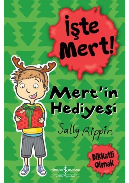 Işte Mert! - Mert'in Hediyesi - Dikkatli Olmak