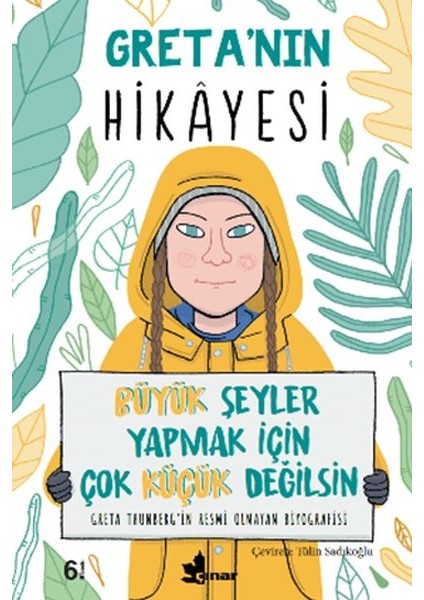 Greta Nın Hikayesi - Büyük Şeyler Yapmak Için Çok Küçük Değilsin
