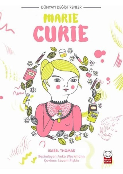 Dünyayı Değiştirenler - Marie Curie