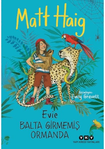 Evie Balta Girmemiş Ormanda