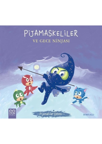 Pijamalılar Çetesi - Pijamaskeliler ve Gece Ninjası