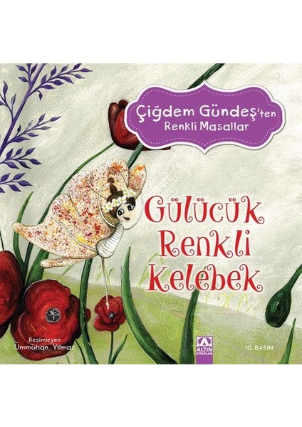 Çiğdem Gündeş Renkli Masallar - Gülücük Renkli Kelebek