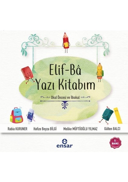 Elif-Ba Yazı Kitabım (Okul Öncesi ve Ilkokul)