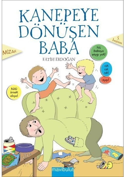 Kanepeye Dönüşen Baba
