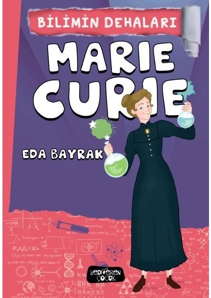 Marie Curie - Bilimin Dehaları