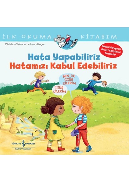 Hata Yapabiliriz, Hatamızı Kabul Edebiliriz Ilk Okuma Kitabım