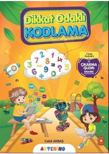 Dikkat Odaklı Kodlama Serisi - Çıkarma Işlemi