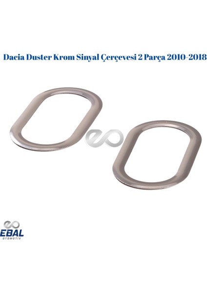 Dacia Duster Krom Sinyal Çerçevesi 2 Prç. 2010-2018 P.çelik