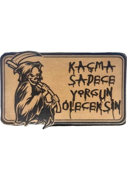 Kaçma Sadece Yorgun Öleceksin Azrail Deri Peç - Arma - Askeri Patch 2