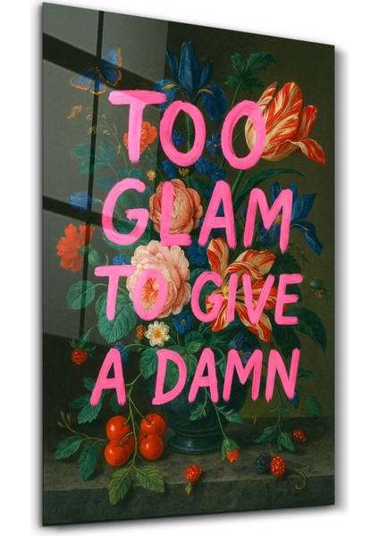 Too Glam To Give A D*mn - Luxe Attitude Cam Duvar Tablosu