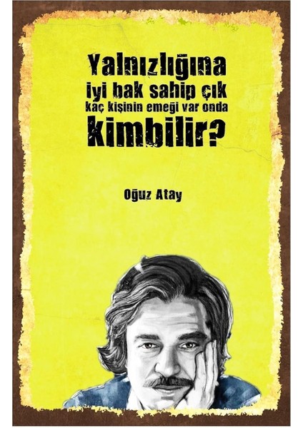 Metrashop Kuşe Kağıt Duvar Posteri Yalnızlığa Iyi Bak Oğuz Atay Retro Vintage DRTR0020