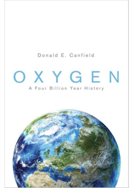 Oxygen: A Four Billion Year History (Science Essentials)