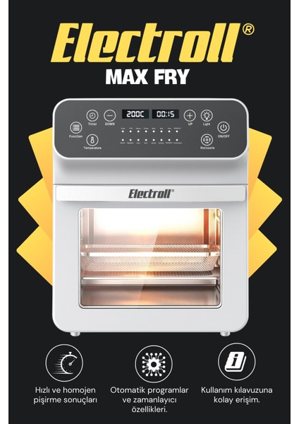 Maxfry 15L Akıllı Yağsız Fritöz Kızartma, Fırınlama, Kurutucu Bir Arada, Programlanabilir Airfryer - Electroll Maxfry Akıllı Fritöz Airfryer