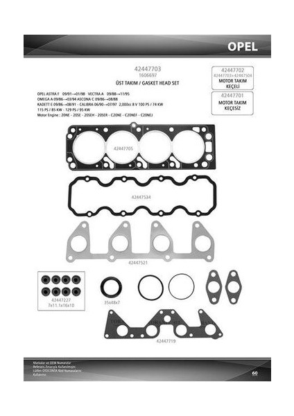 42447703 Üst Takım Conta Keçeli 20 8V Vectra A 1606619