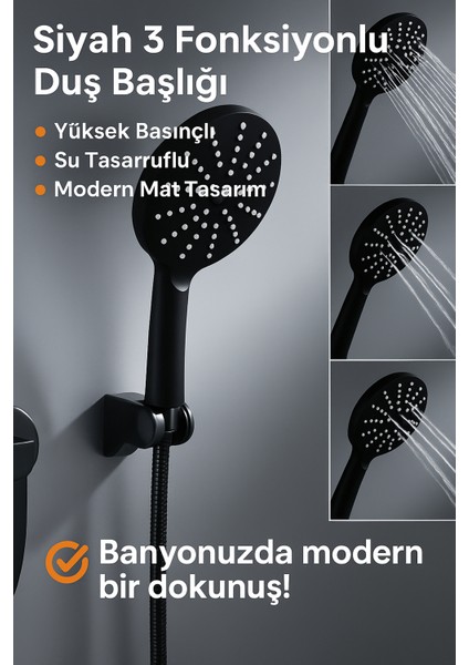 Siyah 3 Fonksiyonlu Duş Başlığı – Yüksek Basınçlı, Su Tasarruflu, Modern Mat Tasarım