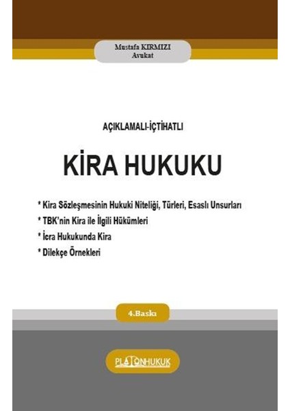 Açıklamalı‐içtihatlı Kira Hukuku 4 .baskı