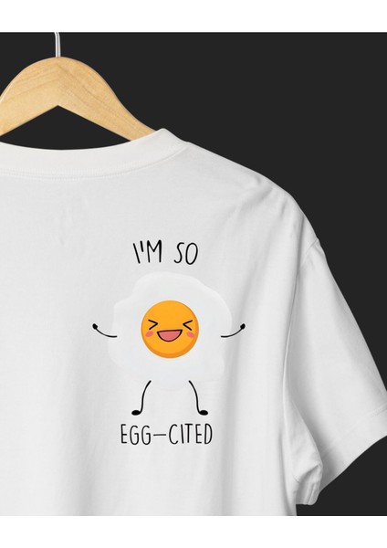 I'am So Excited Tasarımlı Baskılı T-Shirt