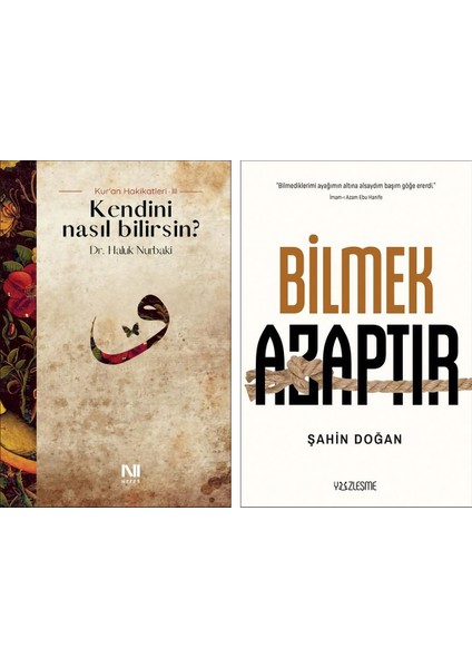 Kendini Nasıl Bilirsin? - Bilmek Azaptır