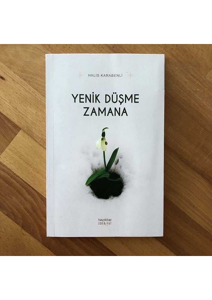 Yenik Düşme Zamana - Halis Karabenli