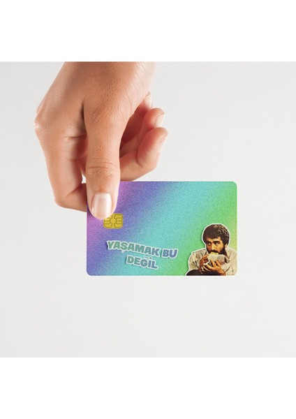 Ibrahim Tatlıses Yaşamak Bu Değil - Çipli/çipsiz Kredi Kartı Sticker Kaplama