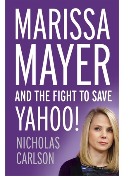 Marissa Mayer And The Fight To Save Yahoo