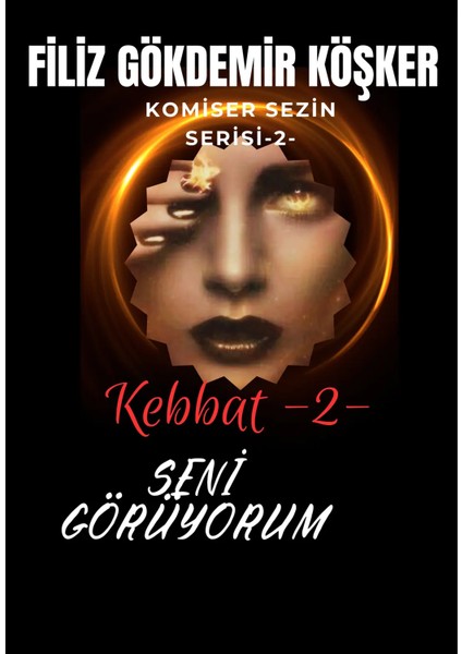 Kebbat-2- Seni Görüyorum - Roman- Fgk Yayınları