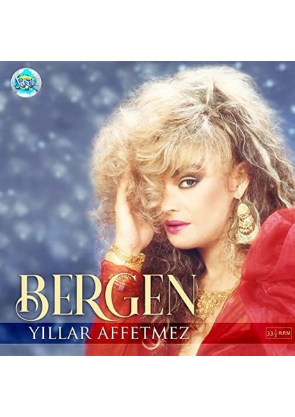 Şeyler Bergen Yıllar Affetmez Plak